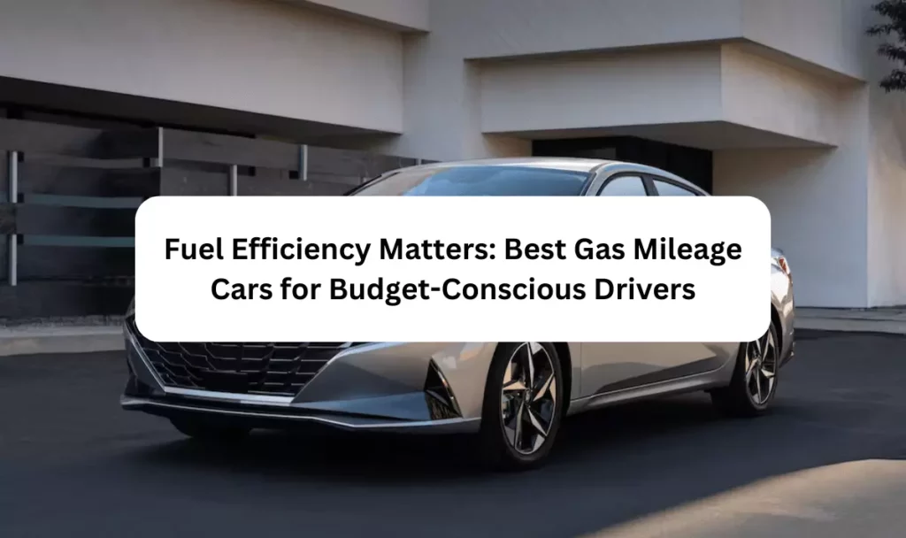 gas mileage cars